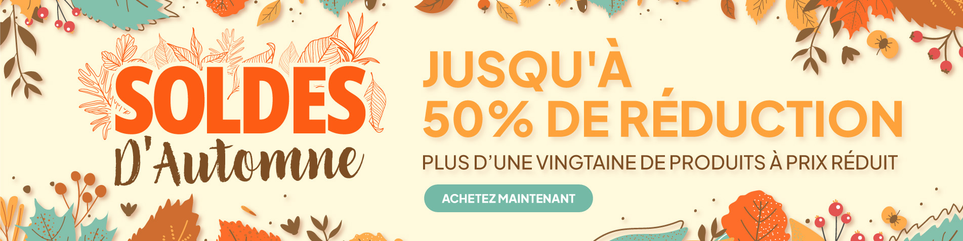 Soldes d'Automne - jusqu'à 50% de réduction - plus d'une vingtaine de produits à prix réduit